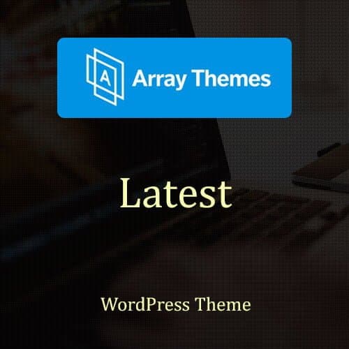 Array Themes Latest Thème WordPress