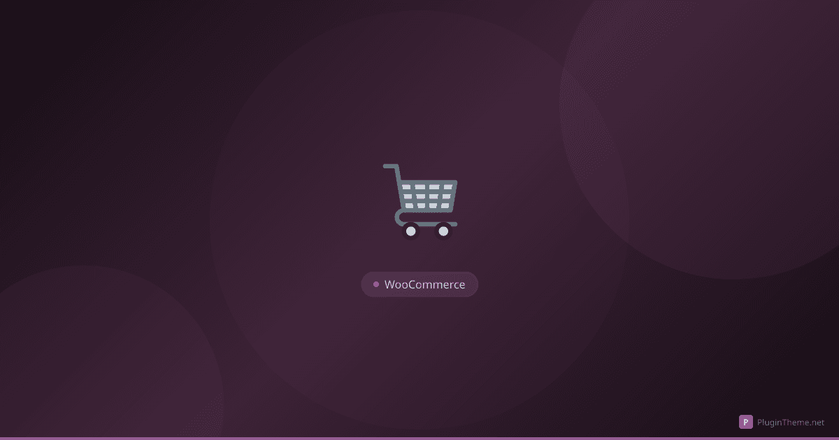 20 Tiện Ích WooCommerce Thêm Giá Trị Thực Cho Cửa Hàng Của Bạn